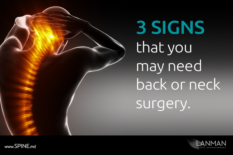 bassin biograf Officer Three signs that you may need back or neck surgery. | Spine.MD