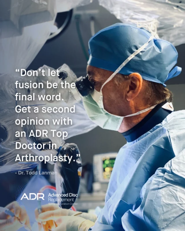 "I was told fusion was my only option... until it wasn't."  We hear this same story from countless patients who eventually found their way to an ADR Top Doctor. After multiple opinions suggesting fusion as the only solution for their degenerative disc disease and chronic neck or back pain, these patients discovered there was another path.  🚨The right second opinion changed everything.  ADR Top Doctors are premier spine specialists who understand the transformative power of artificial disc replacement and have the expertise to perform it successfully. Through our nationwide network, many patients previously limited to fusion options have found renewed hope and mobility.  Don't settle for just one opinion when it comes to your spine health. The right specialist can mean the difference between living with limitations and returning to an active lifestyle.
.
.
.
#ADRSpine #DrToddLanman #LanmanSpinalNeurosurgery  #artificialdiscreplacement #spinehealth #discreplacement #RestortativeMotionSpineSurgery #lumbardiscreplacement #neckpain #backpainrelief #neurosurgeon  #spinecare