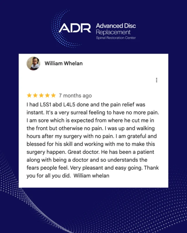 “The pain relief was instant.”  These words testify to the life-changing power of artificial disc replacement surgery. When William had his L4L5 and L5S1 discs replaced by Dr. Todd Lanman, he experienced what thousands of successful ADR patients discover: freedom.  Schedule a consultation to learn whether you’re a good candidate for ADR.
.
.
.
.
.
#ADRSpine #DrToddLanman #LanmanSpinalNeurosurgery  #artificialdiscreplacement #spinehealth #discreplacement #RestortativeMotionSpineSurgery #lumbardiscreplacement #neckpain #backpainrelief #neurosurgeon #spinecare